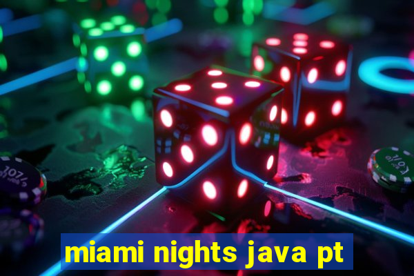 miami nights java pt-br 320x240
